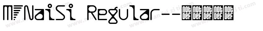 MFNaiSi Regular-字体转换